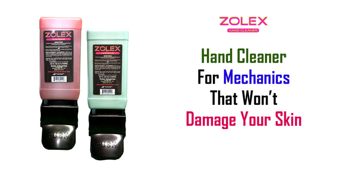 Hand Cleaner For Mechanics That Won't Damage Your Skin